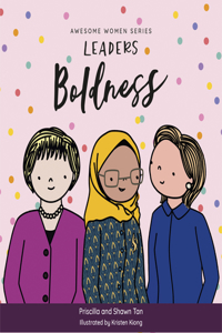Awesome Women Series: Leaders Boldness