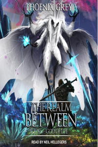 Realm Between: God of Life