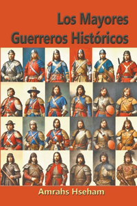 Mayores Guerreros Históricos