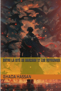 Entre la cité de Barzakh et les royaumes