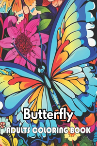 Butterfly Adults Coloring Book: 100+ New Designs Great Gifts for All Fans