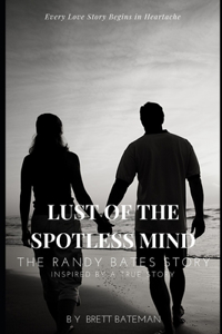 Lust of the Spotless Mind