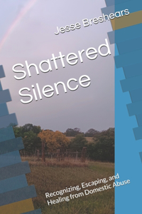 Shattered Silence