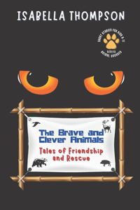 Brave and Clever Animals