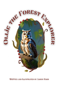 Ollie the Forest Explorer