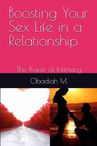 Boosting Your Sex Life in a Relationship