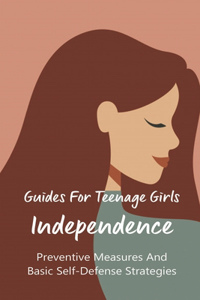 Guides For Teenage Girls Independence