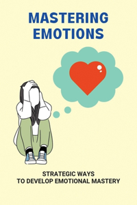 Mastering Emotions