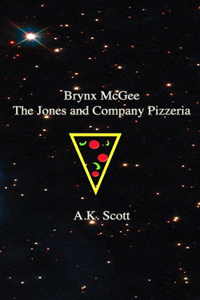 Brynx McGee - The Jones and Company Pizzeria