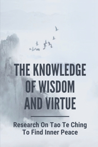 The Knowledge Of Wisdom And Virtue