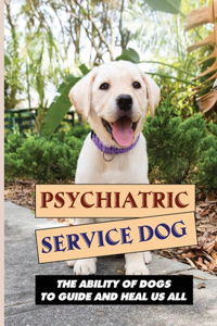 Psychiatric Service Dog
