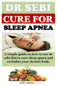 Dr Sebi Cure for Sleep Apnea