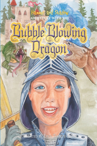 Hammer and Shadow Adventure with The Bubble Blowing Dragon