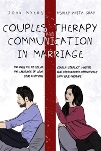 Couples Therapy And Communication In Marriage