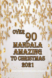 over 90 mandala amazing to christmas 2021