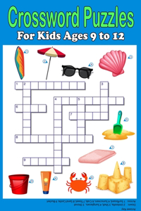 Crossword Puzzles for Kids Ages 9 to 12