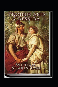 Troilus and Cressida Annotated