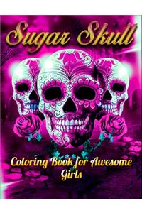 Sugar Skull Coloring Book for Awesome Girls