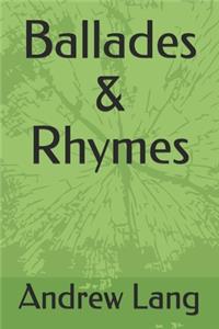 Ballades & Rhymes