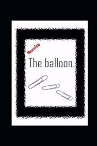 The balloon. NeuroTale.
