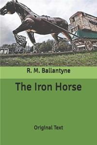 The Iron Horse