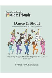 Dance and Shout