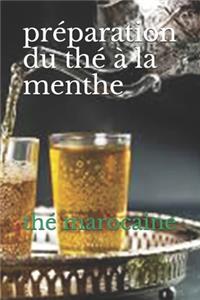 préparation du thé à la menthe