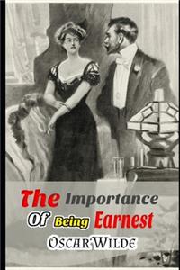 The Importance of Being Earnest (Annotated) Unabridged Classic