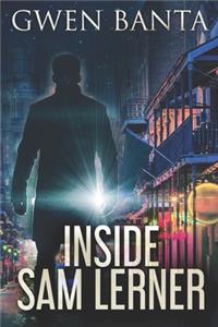 Inside Sam Lerner