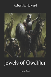 Jewels of Gwahlur