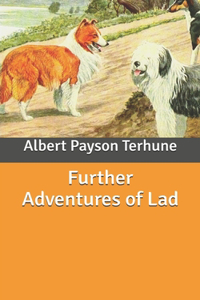 Further Adventures of Lad