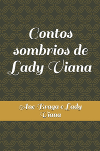 Contos sombrios de Lady Viana