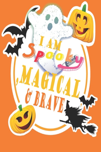 I Am Spooky, Magical&brave: halloween gifts coloring book for kids Happy Halloween Coloring Book (Holiday Coloring Book)