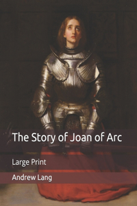 The Story of Joan of Arc