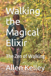 Walking the Magical Elixir