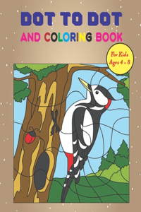 Dot to Dot And Coloring Book For Kids Ages 4-8