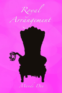 Royal Arrangement