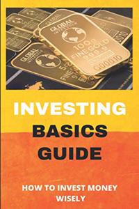 Investing Basics Guide