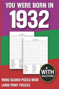 You Were Born In 1932