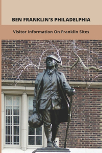 Ben Franklin's Philadelphia