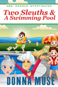 Two Sleuths & A Swimming Pool