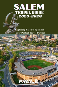 Salem Travel Guide 2023-2024