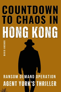 Countdown to Chaos in Hong Kong