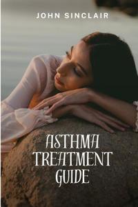 Asthma Treatment Guide