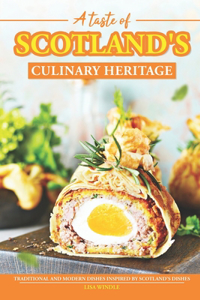 A Taste of Scotland's Culinary Heritage