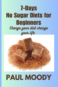 7-days No Sugar Diet for Beginners
