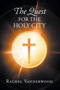 Quest for the Holy City