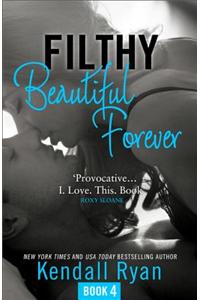 Filthy Beautiful Forever