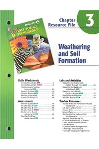 Indiana Holt Science & Technology Chapter 3 Resource File: Weathering and Soil Formation: Grade 6