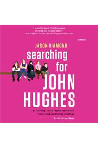 Searching for John Hughes